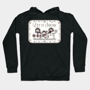 Let it Snow - Three Snowmen Hoodie